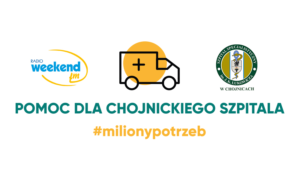 Weekend FM włącza się w akcję #milionypotrzeb. Stacja pomoże chojnickiemu szpitalowi w walce z koronawirusem
